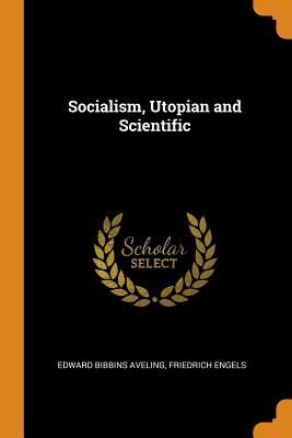 Socialism, Utopian and Scientific