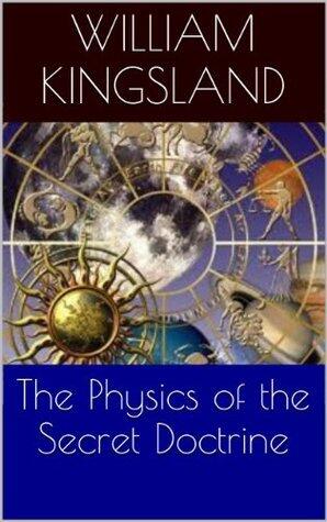 The Physics of the Secret Doctrine