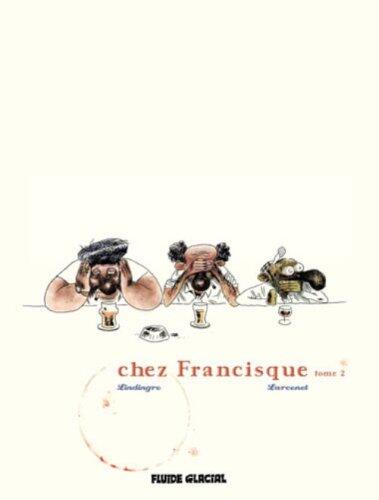 Chez Francisque, Tome 2