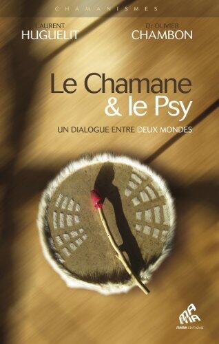 Le chamane & le psy