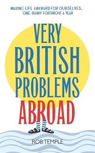 Very British Problems Abroad