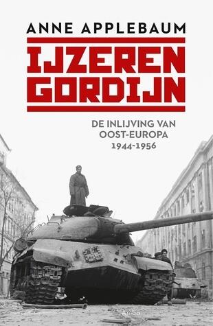IJzeren Gordijn: de inlijving van Oost-Europa, 1944-1956