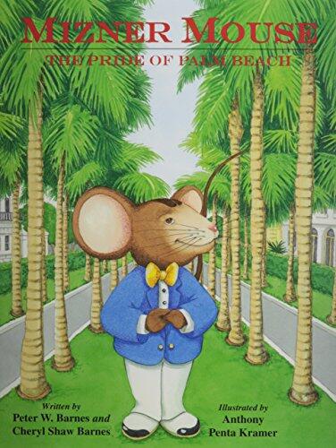 Mizner Mouse: The Pride of Palm Beach