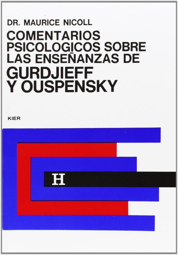 Comentarios Psicologicos Sobre Las Ensenanzas de Gurdjieff y Ouspensky/ Psychological Commetaries on The Teaching of Gurdjieff and Ouspensky