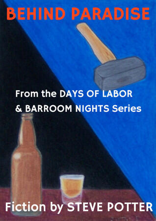 Days of Labor & Barroom Nights