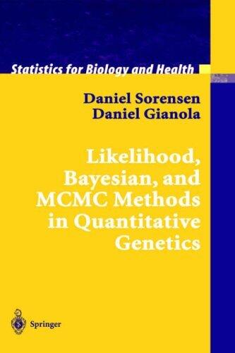 [(Likelihood, Bayesian and MCMC Methods in Quantitative Genetics)] [Author: Daniel Sorenson] published on