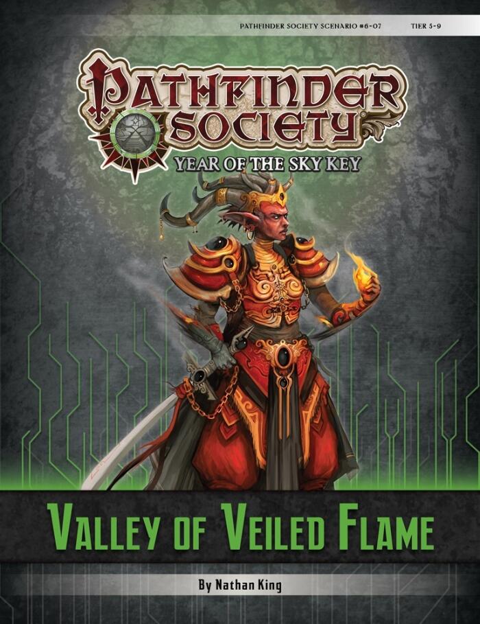 Pathfinder Society Scenario #6-07: Valley of Veiled Flame