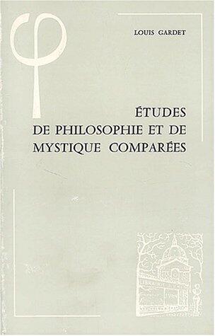 Etudes de Philosophie Et de Mystique Comparees (Bibliotheque D'Histoire de la Philosophie)