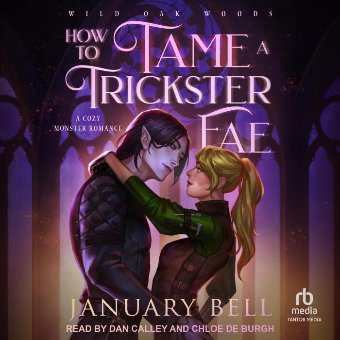 How to Tame a Trickster Fae: A Cozy Monster Romance