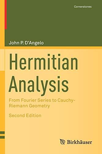 Hermitian Analysis: From Fourier Series to Cauchy-Riemann Geometry