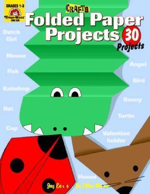 Folded Paper Projects: Grades 1-3