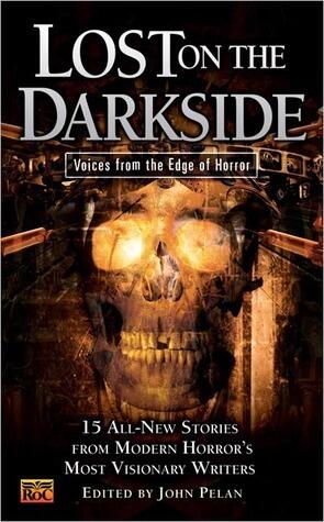 Lost on the Darkside: Voices from the Edge of Horror