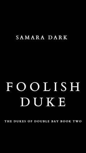 Foolish Duke