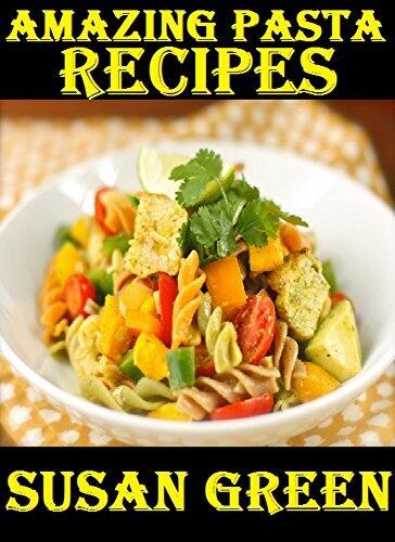 Amazing Pasta Recipes