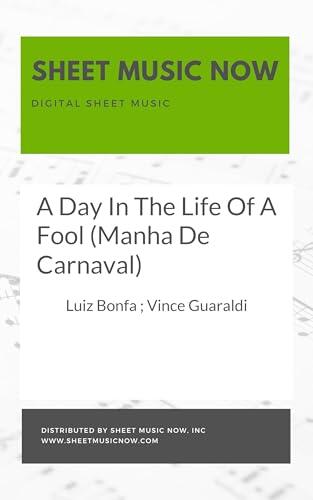 A Day In The Life Of A Fool (Manha De Carnaval) Sheet Music
