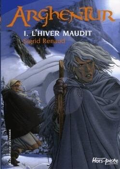 Arghentur, Tome 1: L'Hiver maudit