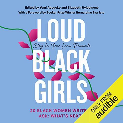 Slay in Your Lane Presents: Loud Black Girls