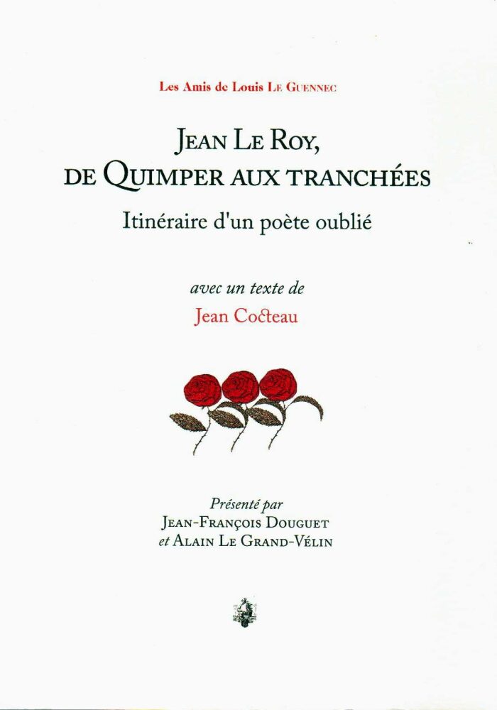 Jean Le Roy, de Quimper aux Tranchées: Itinéraire d'un Poète Oublié