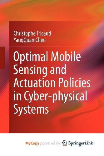 Optimal Mobile Sensing and Actuation Policies in Cyber-physical Systems