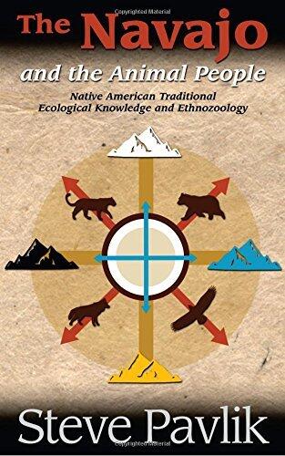 Navajo and the Animal People: Native American Traditional Ecological Knowledge and Ethnozoology