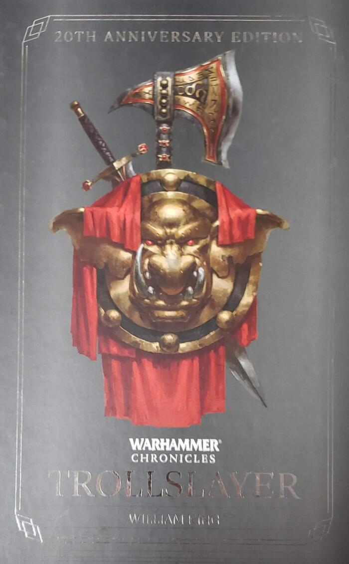 Warhammer Chronicles - Trollslayer 20th Anniversary Edition