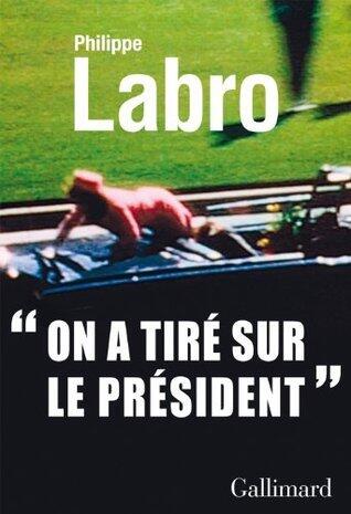 On a tiré sur le Président (Kennedy) (Blanche)