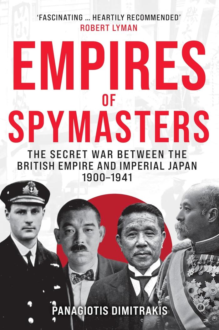 Empires of Spymasters: The Secret War Between the British Empire and Imperial Japan, 1900–1941