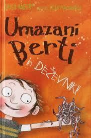 Umazani Berti in deževniki