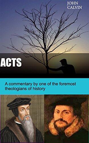 Acts: John Calvin's Bible Commentary