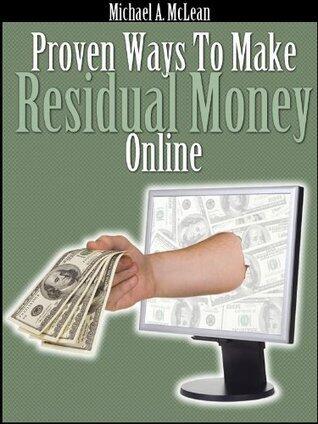 Proven Ways To Make Residual Money Online