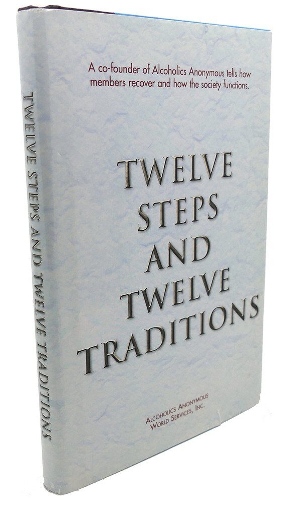 Twelve Steps and Twelve Traditions