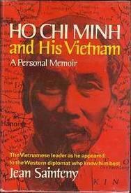 Ho Chi Minh and His Vietnam: A Personal Memoir