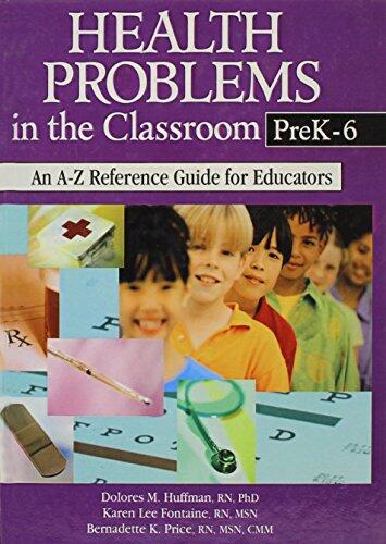 Health Problems in the Classroom Prek-6