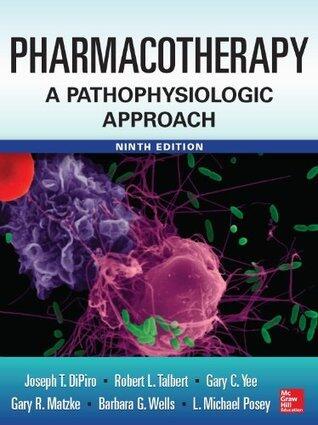 Pharmacotherapy A Pathophysiologic Approach