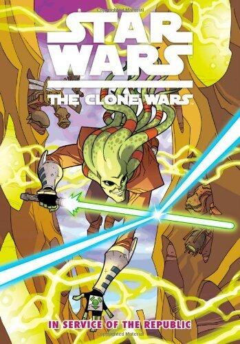 Star Wars: The Clone Wars - In Service of the Republic (Star Wars: Clone Wars (Dark Horse)) by Henry Gilroy