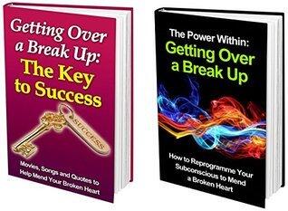 Getting over a Break Up Book Bundle (2 Books For the Price of 1): BOOK 1 - How to Reprogramme Your Subconscious to Mend a Broken Heart - BOOK 2 - Movies, Songs and Quotes to Help You Mend Your Heart
