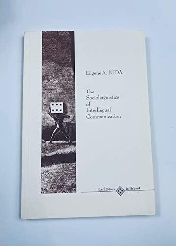The sociolinguistics of interlingual communication