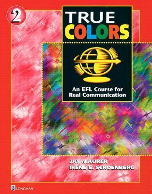 True Colors: An EFL Course for Real Communication, Level 2 Split Edition B with Power Workbook