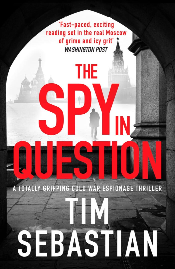 The Spy in Question: A Totally Gripping Cold War Espionage Thriller