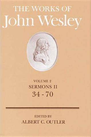 The Works of John Wesley Vol 2: Sermons II