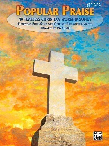 Popular Praise: 10 Timeless Christian Worship Songs