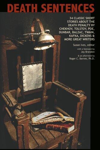 Death Sentences: 34 Classic Short Stories About the Death Penalty