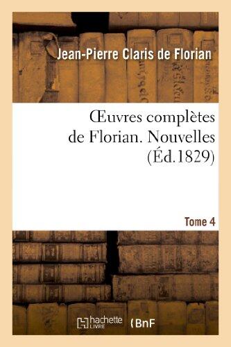Oeuvres Complètes de Florian. 4 Nouvelles T2 (Litterature)