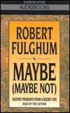 Maybe, Maybe Not: Second Thoughts on a Secret Life