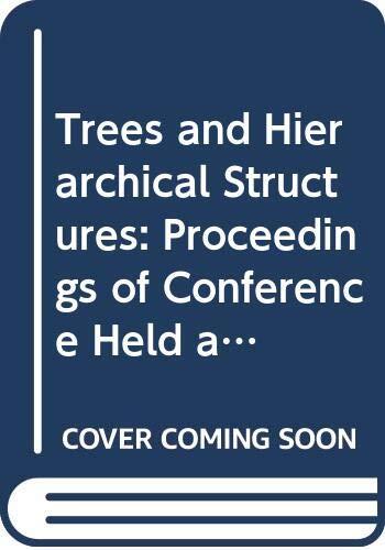 Trees and Hierarchical Structures: Proceedings of the Conference Held at Bielefeld, FRG, October 1987