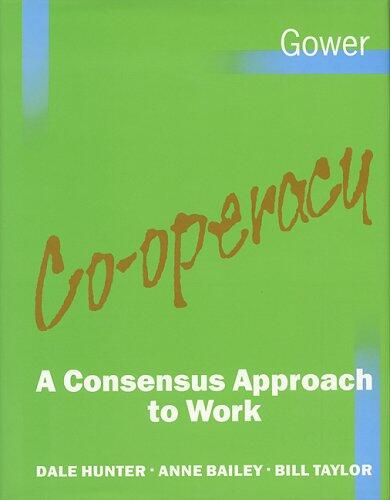 Co-operacy: A consensus approach to work