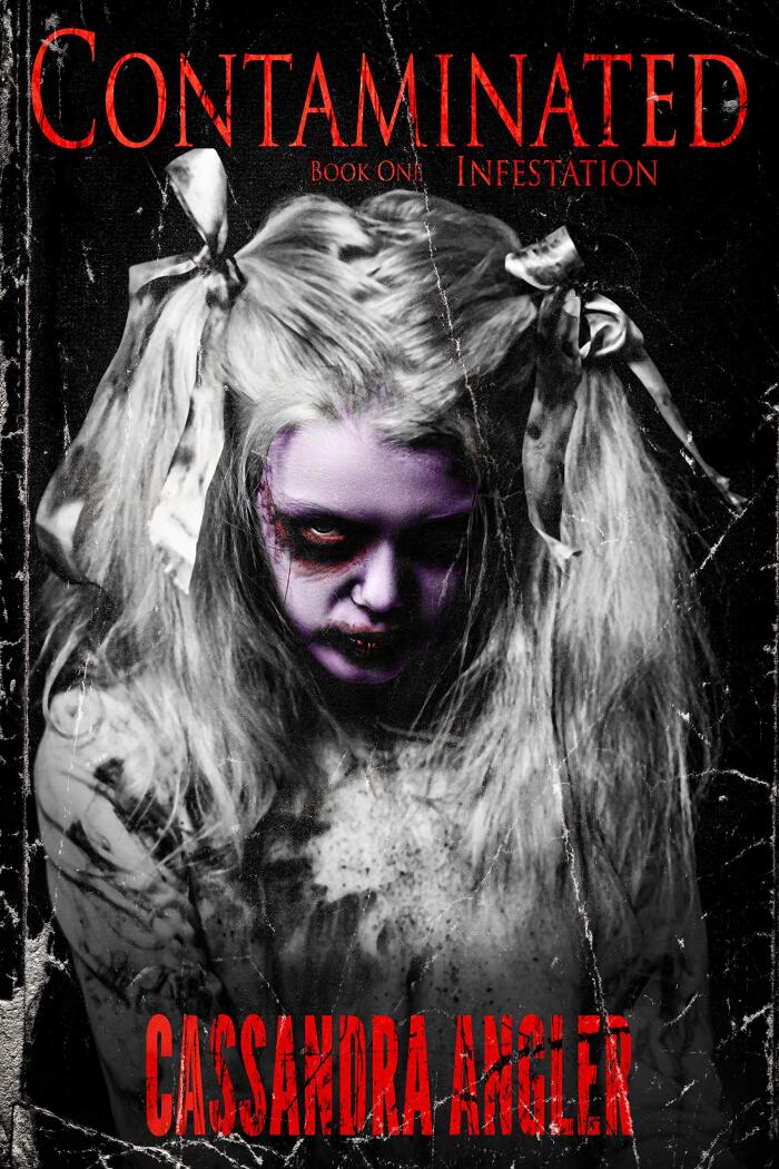 Contaminated : Book One: Infestation