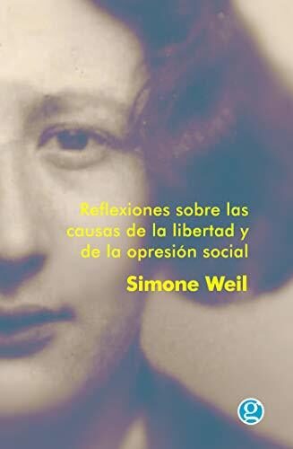 Reflexiones sobre las causas de la libertad y de la opresión social