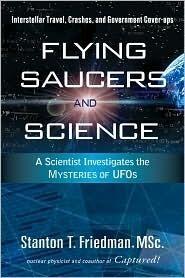 Flying Saucers & Science: A Scientist Investigates the Mysteries of UFOs