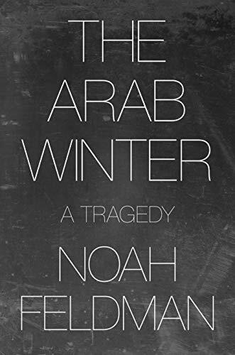 The Arab Winter: A Tragedy